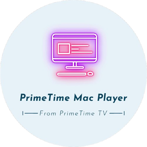 Prime Time Mac Player